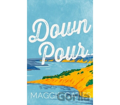 Downpour - Maggie Gates
