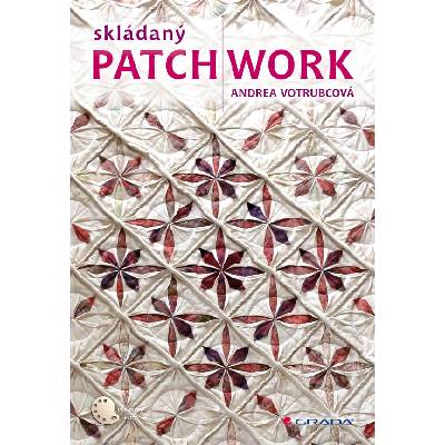 Skládaný patchwork - Andrea Votrubcová