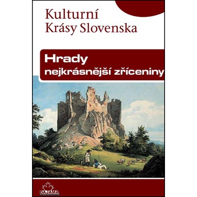 Hrady nejkrásnější zříceniny