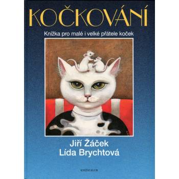 Kočkování - Jiří Žáček, Lída Brychtová