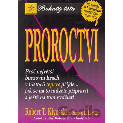 Proroctví - Robert T. Kiyosaki, Sharon L. Lechterová