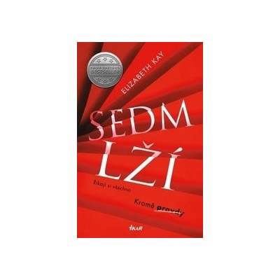 Sedm lží - Elizabeth Kay