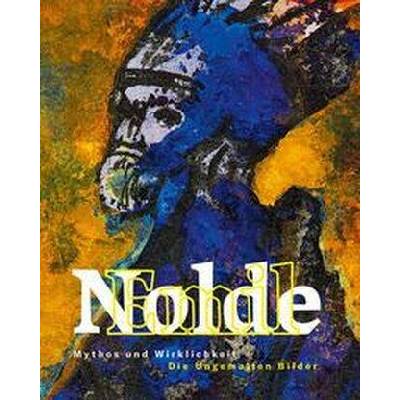 Emil Nolde: Mythos und Wirklichkeit | Christian Philipsen