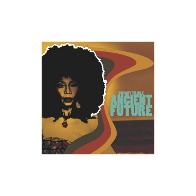 Trible Dwight - Ancient Future CD