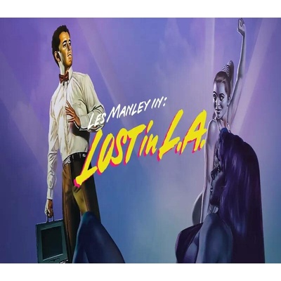 Les Manley in: Lost in L.A.