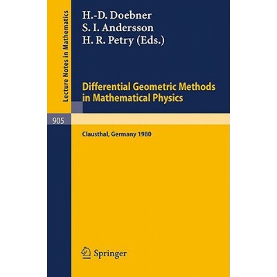 Differential Geometric Methods in Mathematical Physics