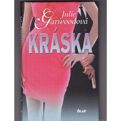 Kráska - Julie Garwoodová