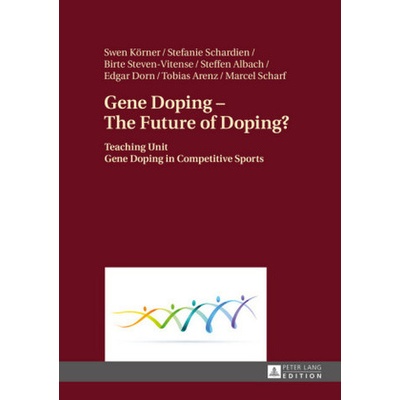 Gene Doping - The Future of Doping?