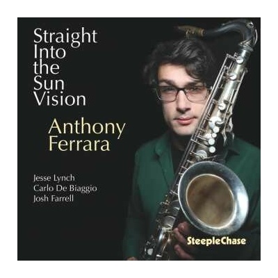 Anthony Ferrara - Straight Into The Sun Vision CD