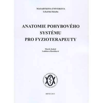 Anatomie pohybového systému pro fyzioterapeuty – Hledejceny.cz