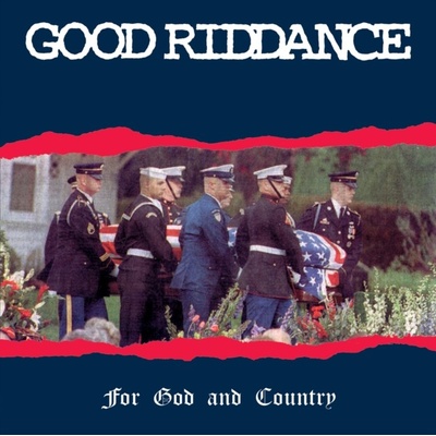GOOD RIDDANCE - FOR GOD & COUNTRY, Vinyl