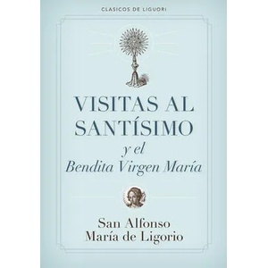 Visitas Al Santisimo = Visions to Sainthood (ISBN: 9780892437719)