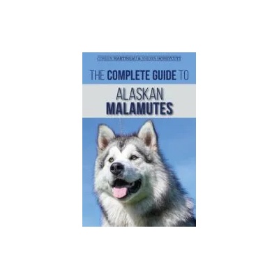 Complete Guide to Alaskan Malamutes | Jordan Honeycutt