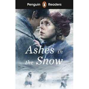 Penguin Readers Level 5: Ashes in the Snow (ELT Graded Reader) | Ruta Sepetys (ISBN: 9780241700549)