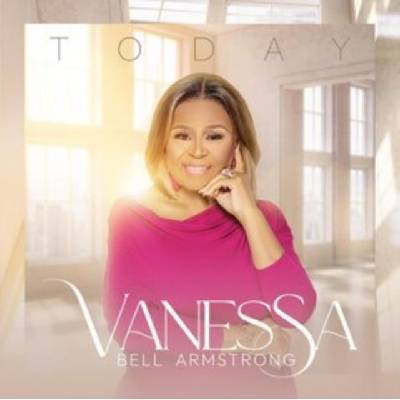 Today Vanessa Bell Armstrong CD