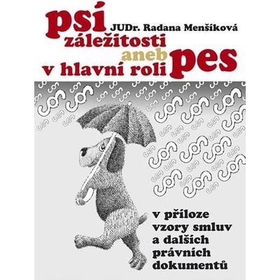Psí záležitosti aneb v hlavní roli pes - Radana Menšíková