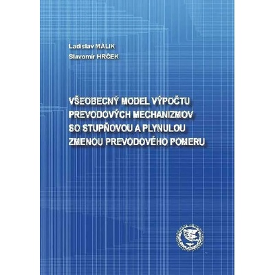 Všeobecný model výpočtu prevodových mechanizmov so stupňovou a plynulou zmenou prevodového pomeru