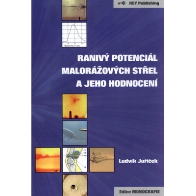 Ranivý potenciál malorážových střel a jeho hodnocení - Ludvík Juříček