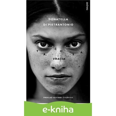 Tá, čo sa vracia - Donatella di Pietrantonio
