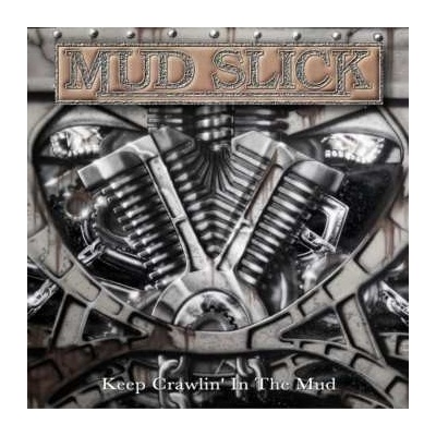 Mud Slick - Keep Crawlin In The Mud CD