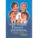 Pánové prominou, dámy jsou zvyklé... - Martin Stropnický