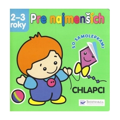 Pre najmenších Chlapci