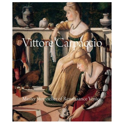 Vittore Carpaccio - Peter Humfrey