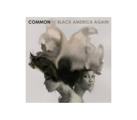 COMMON: BLACK AMERICA AGAIN CD