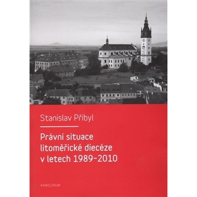 Právní situace litoměřické diecéze v letech 1989-2010