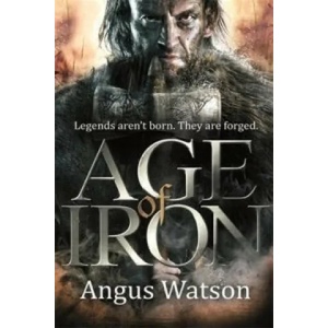 Age of Iron | Angus Watson (2014)