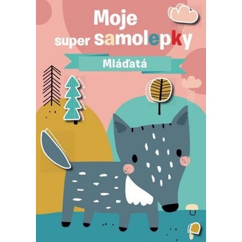 Moje super samolepky Mláďatá