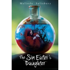 Sin Eater's Daughter | Melinda Salisbury (2015)