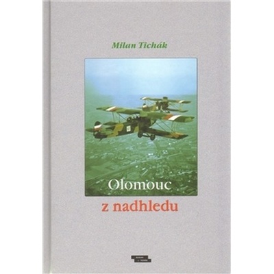 Olomouc z nadhledu - Milan Tichák