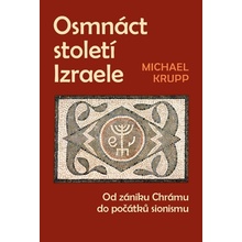 Osmnáct století Izraele - Michael Krupp