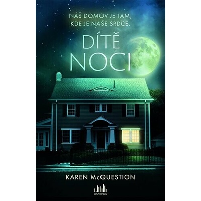 Dítě noci COSMOPOLIS - Karen McQuestion