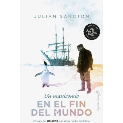 UN MANICOMIO DEL FIN DEL MUNDO | SANCTON, JULIAN