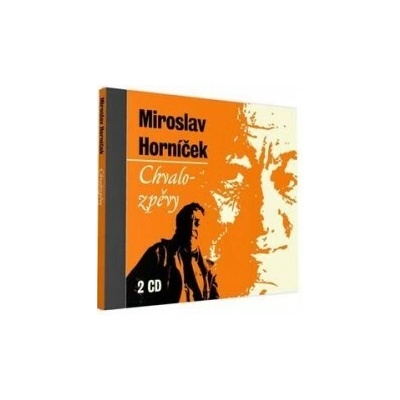 Chvalozpěvy - Horníček Miroslav