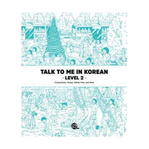 Talk To Me In Korean Level 2 (ISBN: 9781942791201)