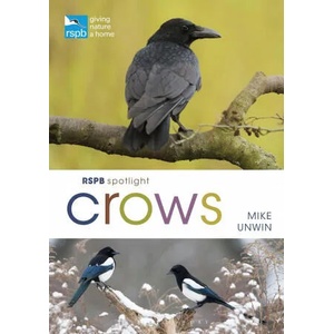 RSPB Spotlight Crows | Unwin, Mike (ISBN: 9781472971777)