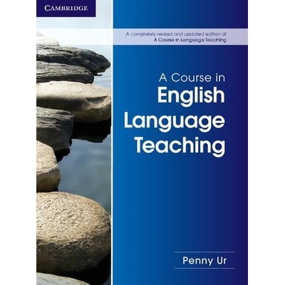 A Course in English Language Teaching - Ur, Penny