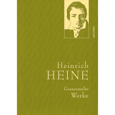 Gesammelte Werke - Heine, Heinrich