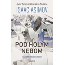 Knihy Pod holým nebom - Isaac Asimov