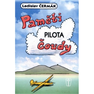 Paměti pilota Čoudy - Čermák Ladislav