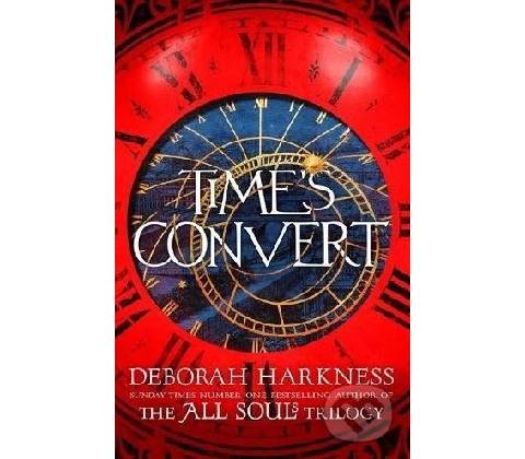 Time\'s Convert - Deborah Harkness
