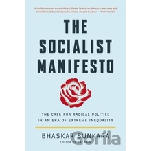 The Socialist Manifesto - Bhaskar Sunkara