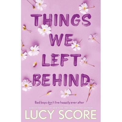 Things We Left Behind: the heart-pounding new book from the bestselling author of Things We Never Got Over