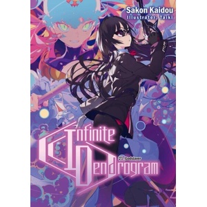 INFINITE DENDROGRAM V21 [LN] | V21 (ISBN: 9781718355200)