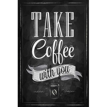 Ceduľa Take Coffee with you
