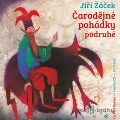 Čarodějné pohádky podruhé - Jiří Žáček; Petr Kostka