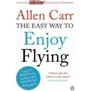 Easy Way to Enjoy Flying | Allen Carr (2013)